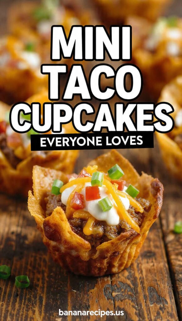 Pinterest_Mini Taco Cupcakes Everyone Loves